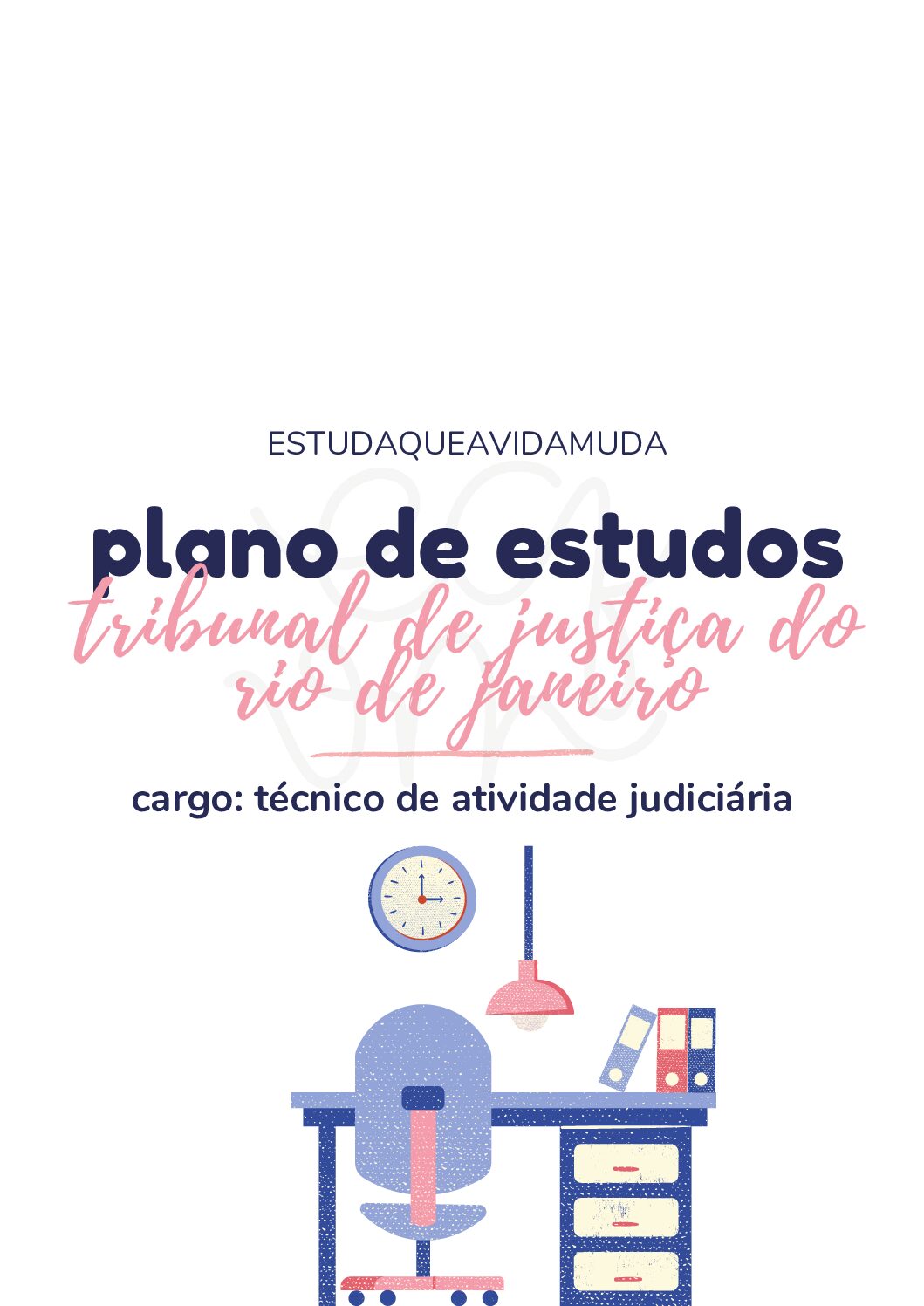 Plano de Estudos | TRIBUNAL DE JUSTIÇA DO RIO DE JANEIRO – TJRJ – Cargo: TÉCNICO DE ATIVIDADE JUDICIÁRIA