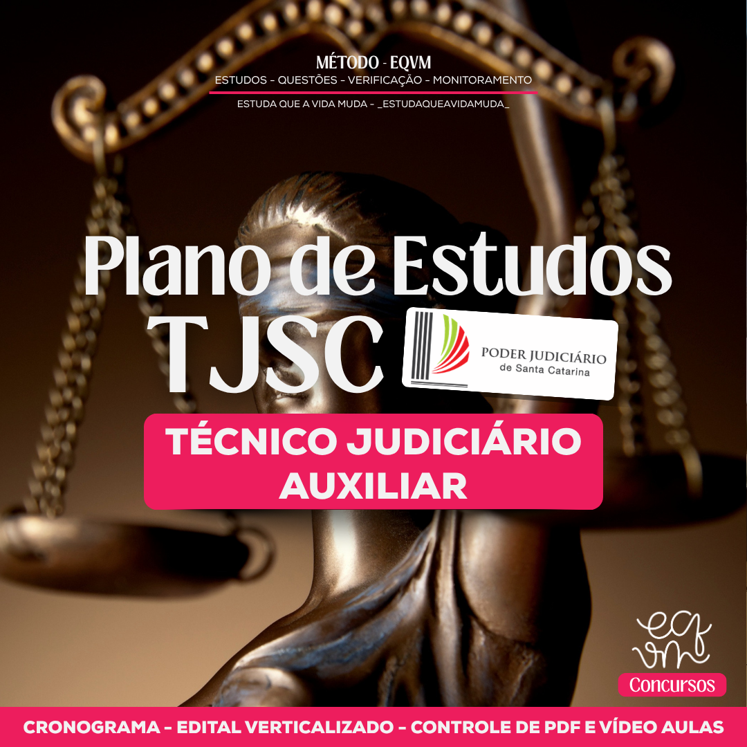 plano de estudos TJSC - Técnico Judiciário Auxiliar