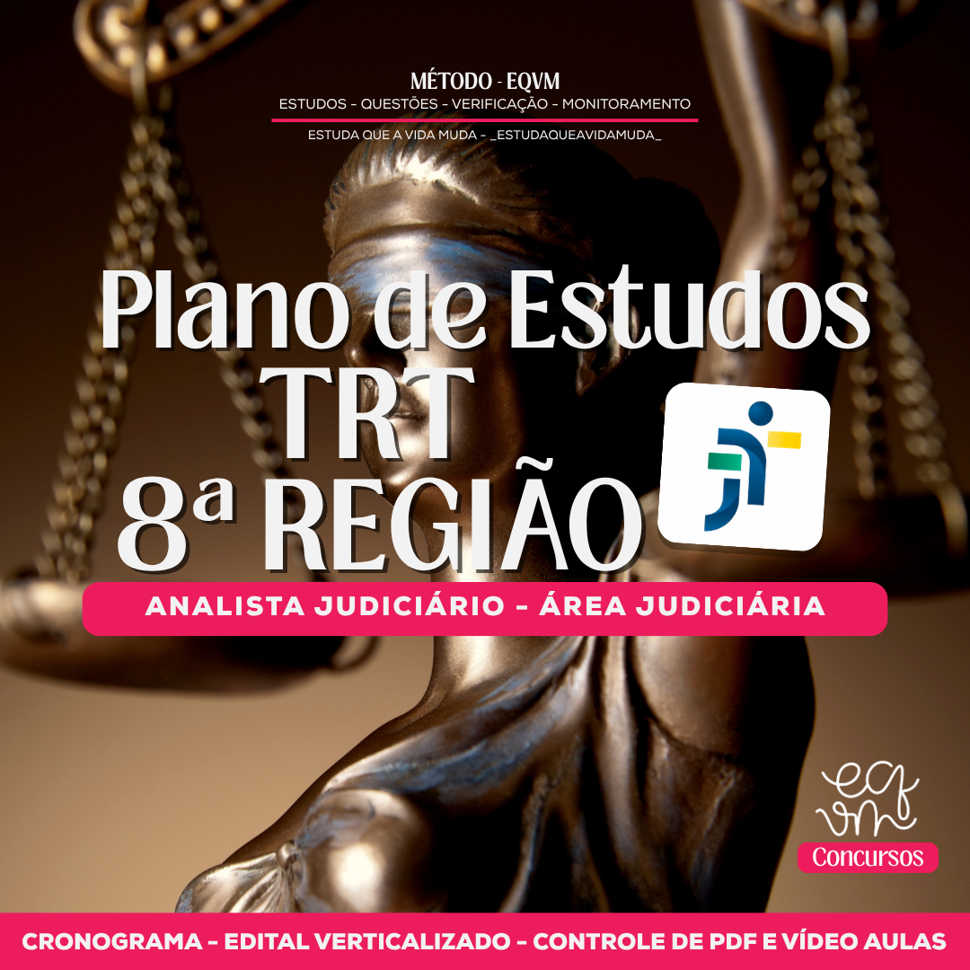 Plano de Estudos TRT 8ª Região Analista Judiciário Área Judiciária